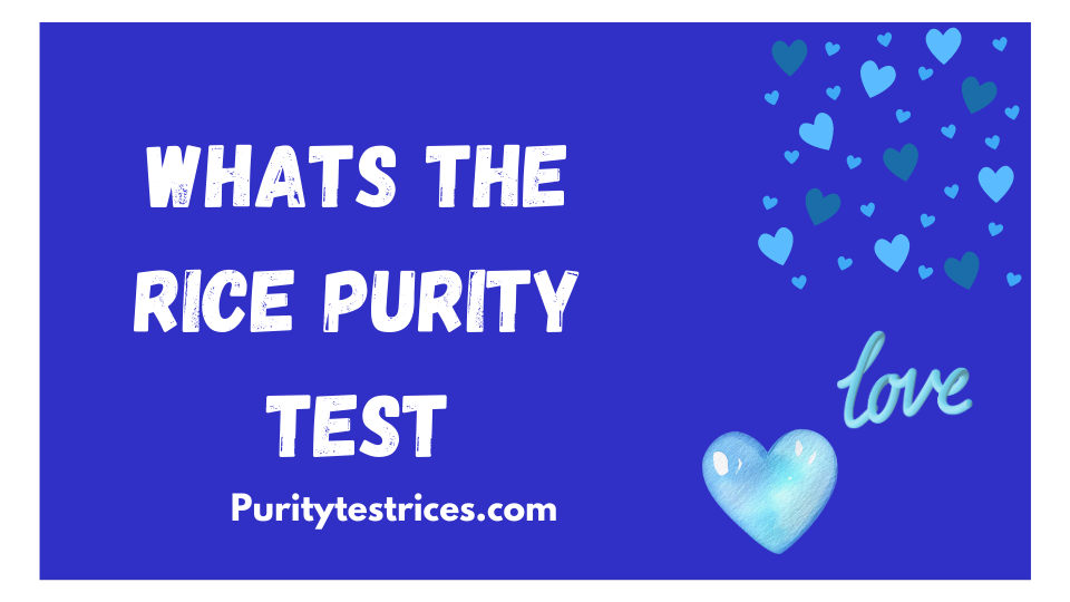 whats the rice purity test