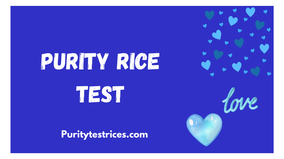 purity rice test