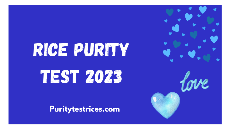rice purity test 2023