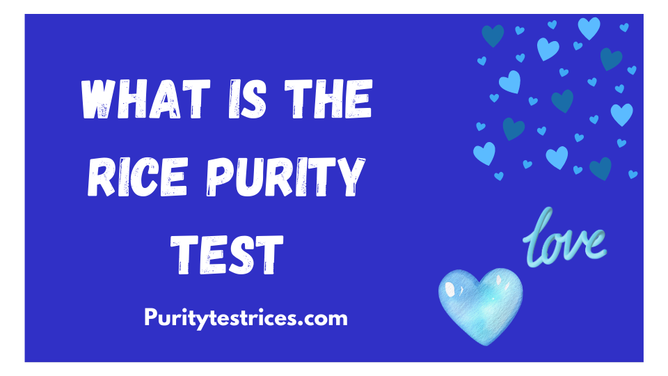 what is the rice purity test