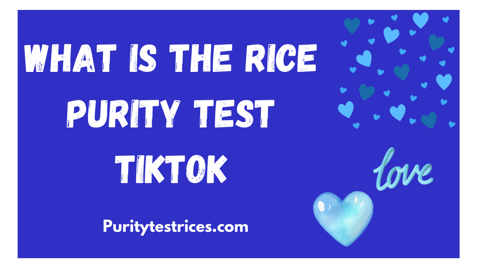 what is the rice purity test tiktok