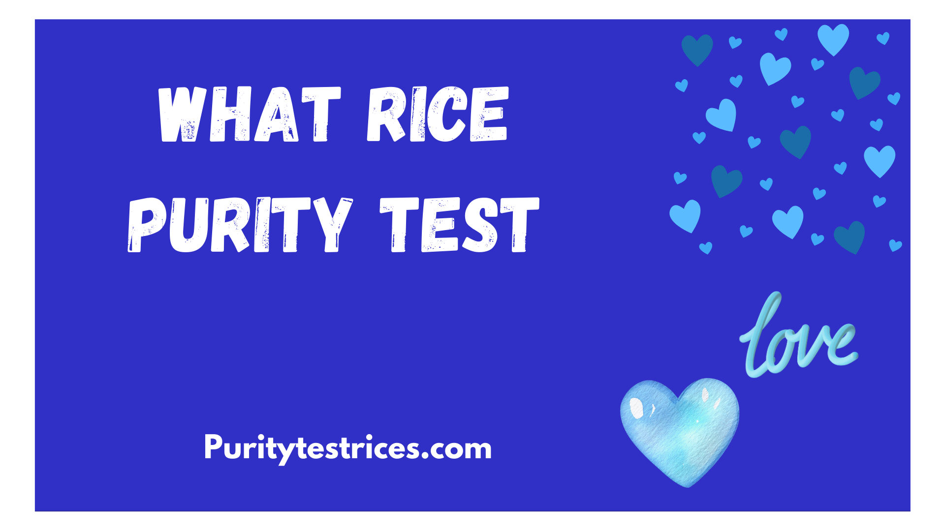 what rice purity test